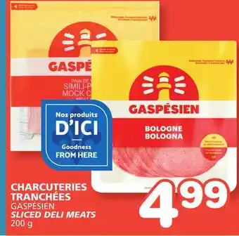 Marches Tradition GASPÉSIEN SLICED DELI MEATS offer