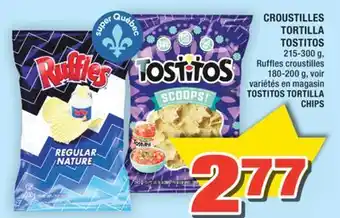 Super C CROUSTILLES TORTILLA TOSTITOS | TOSTITOS TORTILLA CHIPS offer