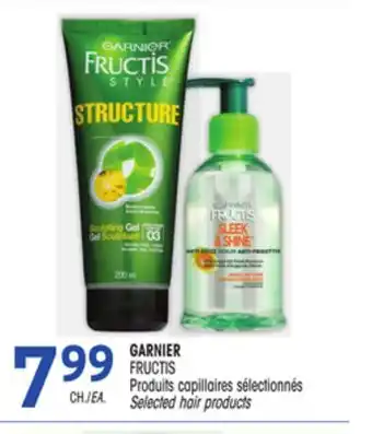 Uniprix GARNIER FRUCTIS Produits capillaires sélectionnés/ Selected hair products offer