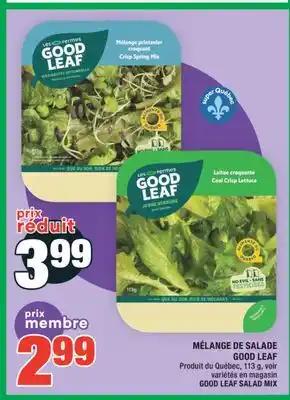 Super C MÉLANGE DE SALADE GOOD LEAF | GOOD LEAF SALAD MIX offer