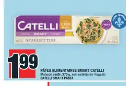 Super C PÂTES ALIMENTAIRES SMART CATELLI | CATELLI SMART PASTA offer