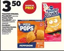 Provigo TOASTER STRUDEL PILLSBURY 326 G OU PIZZA POPS PILLSBURY 380 G offer