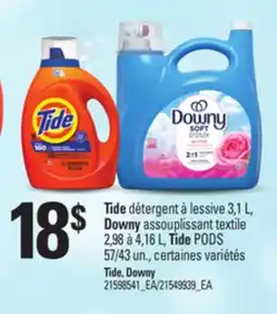 Provigo TIDE DÉTERGENT À LESSIVE 3,1 L, DOWNY ASSOUPLISSANT TEXTILE 2,98 À 4,16 L, TIDE PODS 57/43 UN offer