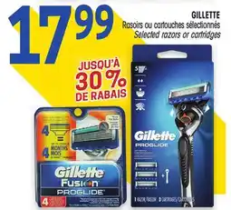 Uniprix GILLETTE Rasoirs ou cartouches sélectionnés/Selected razors or cartridges offer