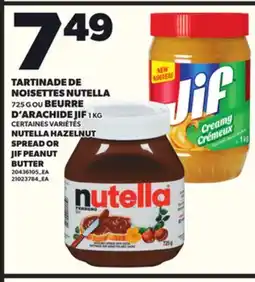 Provigo TARTINADE DE NOISETTES NUTELLA 725 G OU BEURRE D'ARACHIDE JIF 1 KG offer