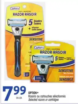 Uniprix OPTION+ Rasoirs ou cartouches sélectionnés/Selected razors or cartridges offer