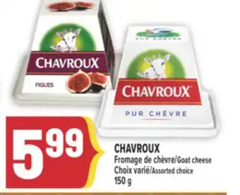 Marché Adonis CHAVROUX FROMAGE DE CHÈVRE | GOAT CHEESE offer