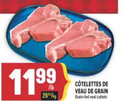 Marché Adonis CÔTELETTES DE VEAU DE GRAIN | GRAIN-FED VEAL CUTLETS offer