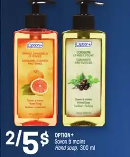 Uniprix OPTION+ Savon à mains/Hand soap offer