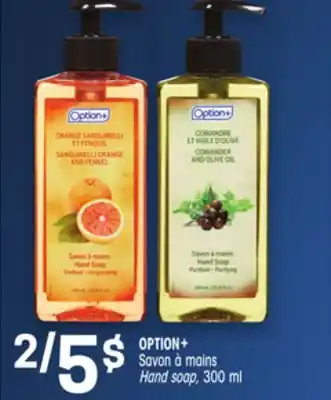 Uniprix OPTION+ Savon à mains/Hand soap offer