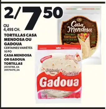 Provigo TORTILLAS CASA MENDOSA OU GADOUA, 10 PO offer