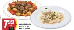 Marché Adonis DAOUD BASHA OU POULET AU RIZ SAUCE SUPRÊME offer