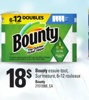 Provigo BOUNTY ESSUIE-TOUT, SUR MESURE, 6=12 ROULEAUX BOUNTY offer