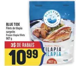 Marché Adonis BLUE TIDE Filets de tilapia surgelés | BLUE TIDE Frozen tilapia fillets offer