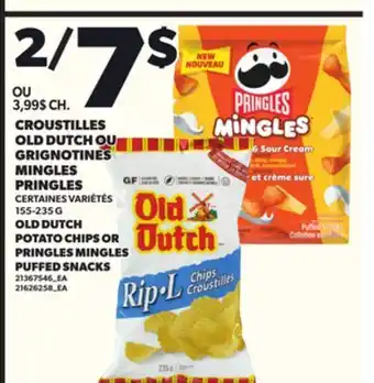 Provigo CROUSTILLES OLD DUTCH OU GRIGNOTINES MINGLES PRINGLES, 155-235 G offer