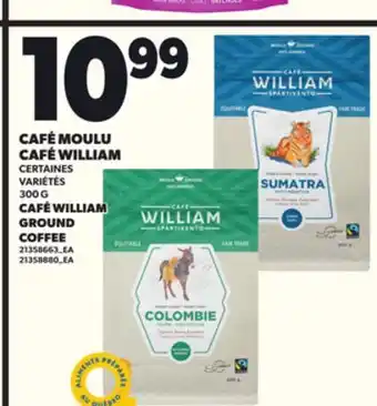 Provigo CAFÉ MOULU CAFÉ WILLIAM, 300 G offer