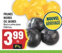 Marché Adonis PRUNES NOIRES OU JAUNES | BLACK OR YELLOW PLUMS offer