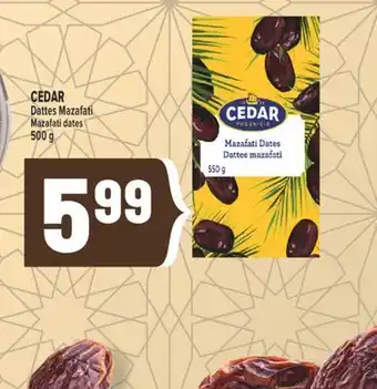 Marché Adonis CEDAR DATTES MAZAFATI | MAZAFATI DATES offer