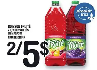 Marche Ami BOISSON FRUITÉ | FRUITÉ DRINK offer