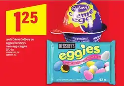 Maxi Cadbury ou eggies Hershey's creme egg or eggies offer