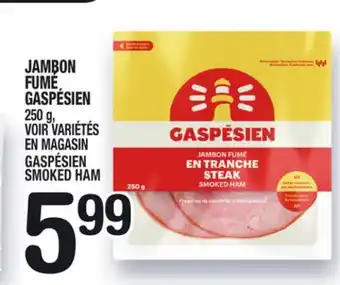 Marche Ami JAMBON FUMÉ GASPÉSIEN | GASPÉSIEN SMOKED HAM offer