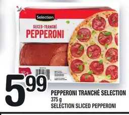 Marche Ami PEPPERONI TRANCHÉ SELECTION | SELECTION SLICED PEPPERONI offer