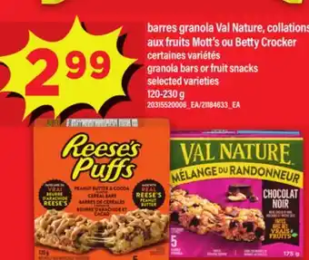 Maxi BARRES GRANOLA VAL NATURE, COLLATIONS AUX FRUITS MOTT'S OU BETTY CROCKER, 120-230 g offer