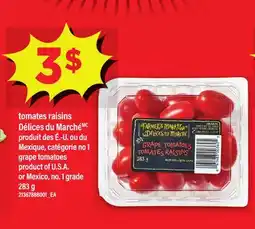 Maxi tomates raisins Délices du Marché, 283 g offer