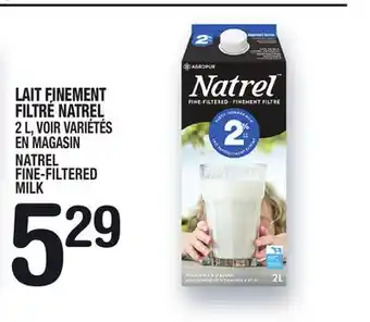 Marche Ami LAIT FINEMENT FILTRÉ NATREL | NATREL FINE-FILTERED MILK offer