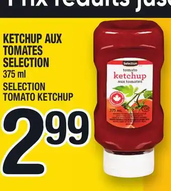 Marche Ami KETCHUP AUX TOMATES SELECTION | SELECTION TOMATO KETCHUP offer