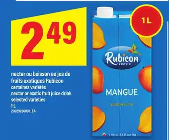 Maxi NECTAR OU BOISSON AU JUS DE FRUITS EXOTIQUES RUBICON | NECTAR OR EXOTIC FRUIT JUICE DRINK, 1 L offer