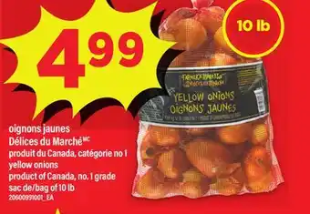 Maxi OIGNONS JAUNES DÉLICES DU MARCHÉ | YELLOW ONIONS, SAC DE/BAG OF 10 LB offer