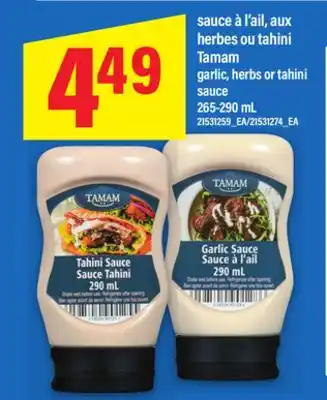 Maxi SAUCE À L'AIL, AUX HERBES OU TAHINI TAMAM, 265-290 mL offer