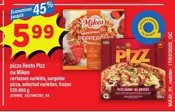 Maxi PIZZA RESTO PIZZ OU MIKES SURGELÉE, 520-860 G offer