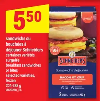 Maxi SANDWICHS OU BOUCHÉES À DÉJEUNER SCHNEIDERS, 204-288 G | BREAKFAST SANDWICHES OR BITES offer