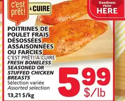 Marché Bonichoix C'EST PRÊT! À CUIRE FRESH BONELESS SEASONED OR STUFFED CHICKEN BREASTS offer