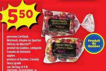 Maxi POMMES CORTLAND, MCINTOSH, EMPIRE OU SPARTAN DÉLICES DU MARCHÉ │ APPLES, SAC DE/BAG OF 4 LB offer