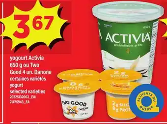 Maxi YOGOURT ACTIVIA 650 G OU TWO GOOD 4 UN. DANONE offer