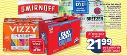 Marché Bonichoix SMIRNOFF ICE, BUD LIGHT CHELADA , BACARDI BREEZER OR VIZZY BEVERAGE offer