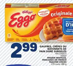 Marché Bonichoix KELLOGG'S EGGO FROZEN WAFFLES, PANCAKES OR FRENCH TOASTER STICKS offer