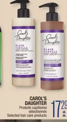 Jean Coutu CAROL'S DAUGHTER Selected hair care products offer