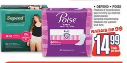 Jean Coutu DEPEND, POISE Selected incontinence products for women and men offer