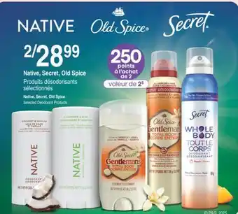 Jean Coutu NATIVE, SECRET, OLD SPICE Selected Deodorant Products offer