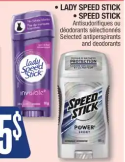 Jean Coutu LADY SPEED STICK, SPEED STICK Selected antiperspirants and deodorants offer