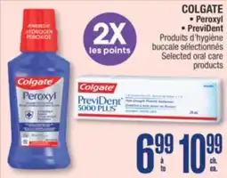 Jean Coutu COLGATE Peroxyl, PreviDent Selected oral care products offer