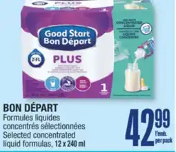 Jean Coutu BON DÉPART Selected concentrated liquid formulas offer