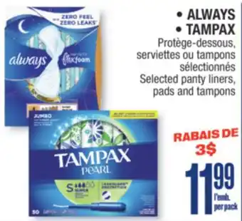 Jean Coutu ALWAYS, TAMPAX Selected panty liners, pads and tampons offer