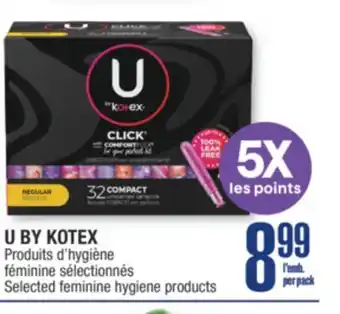 Jean Coutu U BY KOTEX Selected feminine hygiene products offer