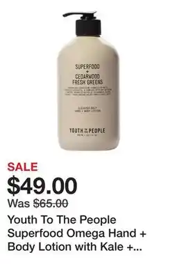 Sephora Youth To The People Superfood Omega Hand + Body Lotion with Kale + Green Tea offer