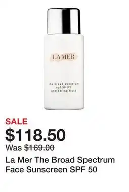 Sephora La Mer The Broad Spectrum Face Sunscreen SPF 50 offer